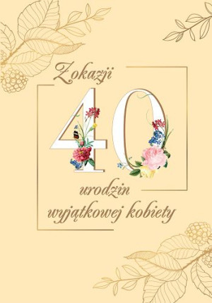 Na 40 urodziny Kartka dla kobiety VT21