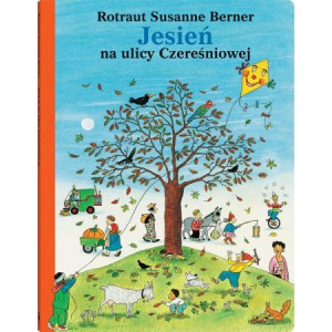 Jesień na ulicy Czereśniowej Susanne Berner Rotraut