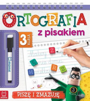Ortografia z pisakiem. Piszę i zmazuję. Klasa 3 praca zbiorowa