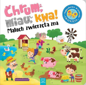 Chrum, miau, kwa! Kto język zwierząt zna? praca zbiorowa