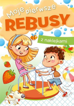 Moje pierwsze rebusy Zofia Zabrzeska