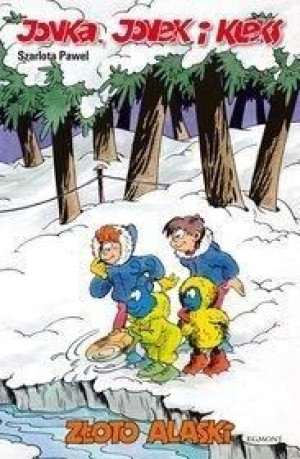Jonka, Jonek i Kleks. Złoto Alaski Paweł Szarlota