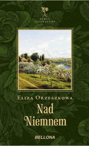 Nad Niemnem Eliza Orzeszkowa