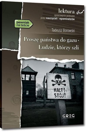 Ludzie, którzy szli Tadeusz Borowski