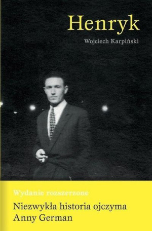 Henryk. Wydanie poszerzone Wojciech Karpiński