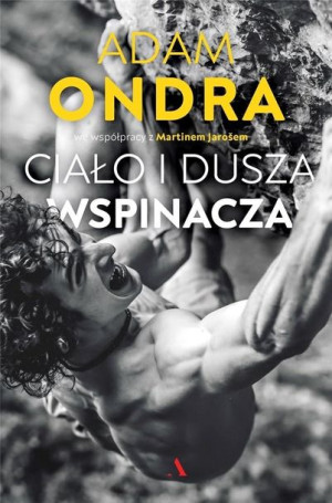Ciało i dusza wspinacza Adam Ondra, Martin Jaros