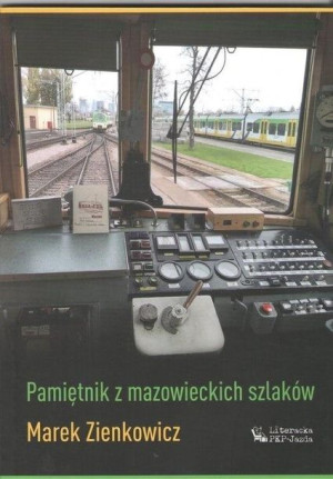 Pamiętnik z mazowieckich szlaków Marek Zienkowicz
