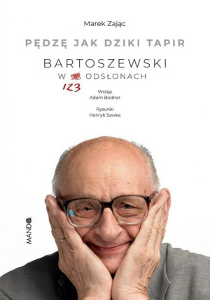 Pędzę jak dziki tapir Marek Zając
