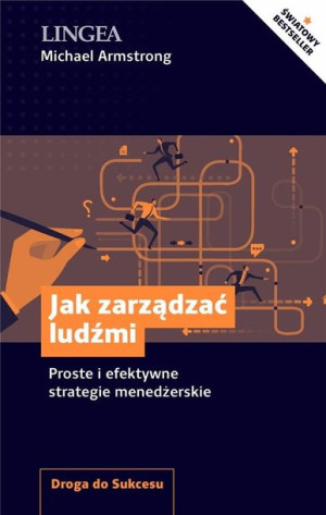 Jak zarządzać ludźmi Michael Armstrong