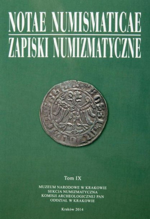 Notae Numismaticae. Zapiski Numizmatyczne T.9 praca zbiorowa
