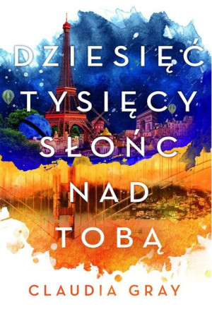 Firebird. Tom 2. Dziesięć tysięcy słońc nad tobą Claudia Grey