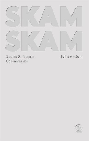 SKAM Sezon 2: Noora Julie Andem, Karolina Drozdowska