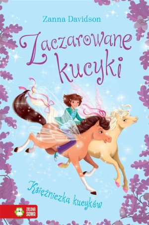 Zaczarowane kucyki T.4 Księżniczka Kucyków Zanna Davidson