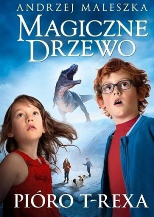 Magiczne drzewo T.11 Pióro T-rexa Andrzej Maleszka