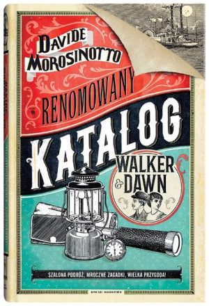 Renomowany katalog Walker&Dawn Davide Morosinotto, Ewa Nicewicz-Staszowska
