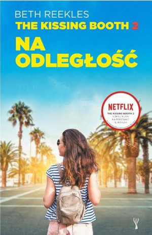 The Kissing Booth. Na odległość Beth Reekles