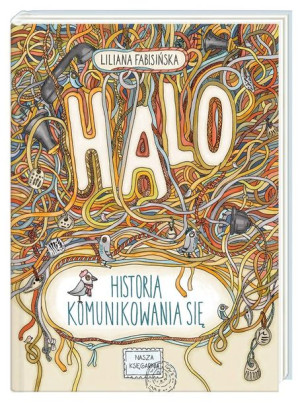 Halo! Historia komunikowania się Liliana Fabisińska, Anita Graboś