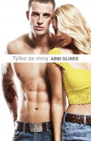 Tylko ze mną Abbi Glines