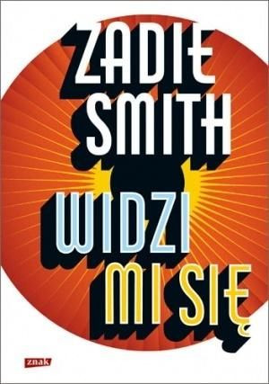 Widzi mi się Zadie Smith