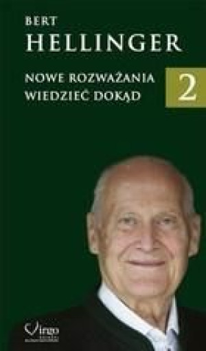 Nowe rozważania T.2 Wiedzieć dokąd Hellinger Bert