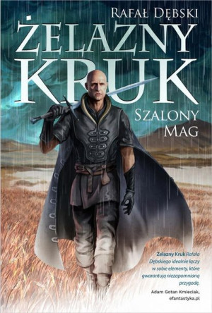Żelazny kruk T.2 Szalony Mag Rafał Dębski