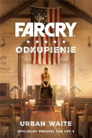 Far Cry. Odkupienie Urban Waite
