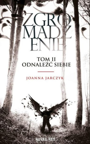 Zgromadzenie T.2 Odnaleźć siebie Joanna Jarczyk