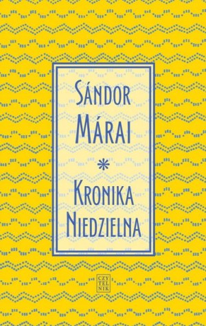 Kronika Niedzielna Sandor Marai