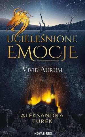 Ucieleśnione emocje. Vivid Aurum Aleksandra Turek