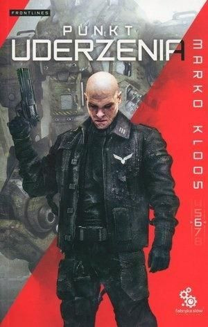 Frontlines T.6 Punkt uderzenia Marko Kloos