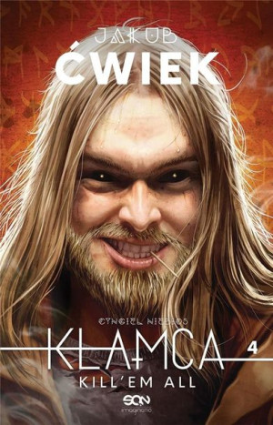 Kłamca 4. Kill'em all Jakub Ćwiek