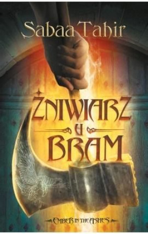Ember in the Ashes. Żniwiarz u bram Sabaa Tahir
