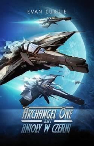 Archangel One T.1 Anioły w czerni Archangel One