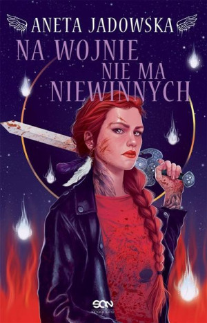 Na wojnie nie ma niewinnych Aneta Jadowska