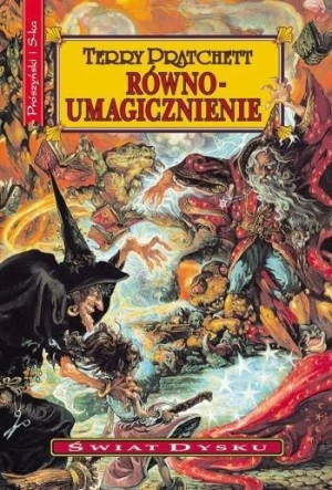 Świat Dysku - Równoumagicznienie - Terry Pratchett Terry Pratchett