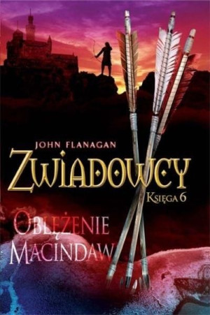 Zwiadowcy T.6 Oblężenie Macindaw John Flanagan