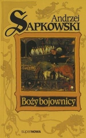 Trylogia husycka T.2 Boży bojownicy Andrzej Sapkowski