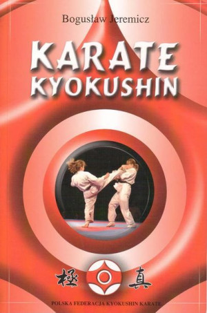 "Karate Kyokushin" Bogusław Jeremicz