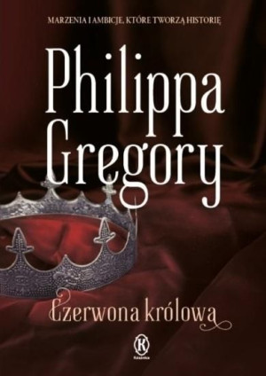 Czerwona królowa Philippa Gregory