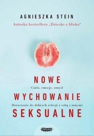 Nowe wychowanie seksualne Agnieszka Stein