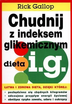 Chudnij z indeksem glikemicznym Rick Gallop