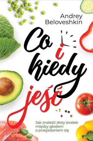 Co i kiedy jeść? Andrey Beloveshkin