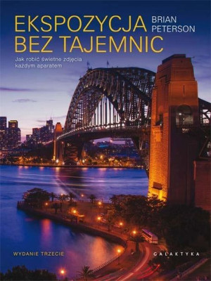 Ekspozycja bez tajemnic w.2016 Bryan Peterson