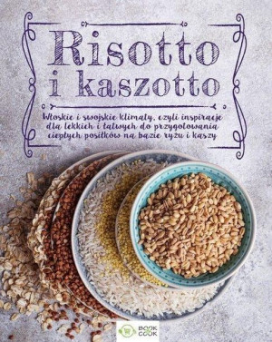 Risotto i kaszotto praca zbiorowa