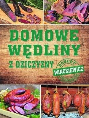 Domowe wędliny z dziczyzny Robert Winckiewicz