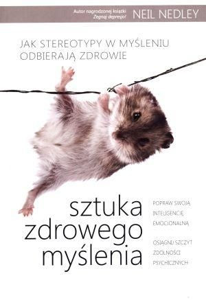 Sztuka zdrowego myślenia Neil Nedley