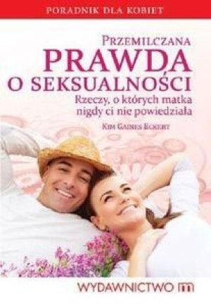 Przemilczana prawda o seksualności Kima Gaines Eckert