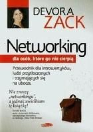 Networking dla osób, które go nie cierpią Devora Zack