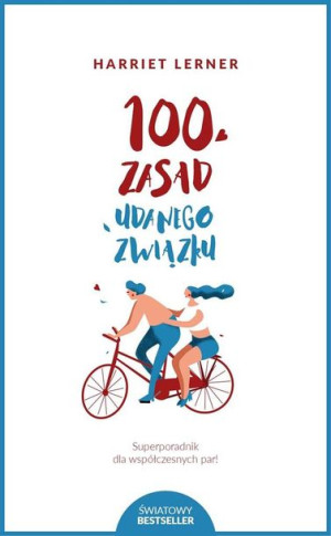 100 zasad udanego związku Harriet Lerner