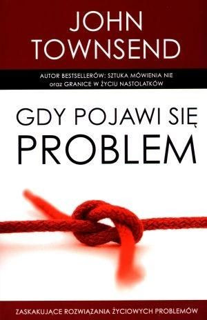Gdy pojawi się problem John Townsend